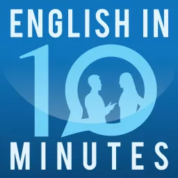 English in 10 Minutes Podcast artwork