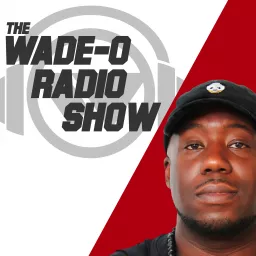 Wade-O Radio Weekly Podcast artwork