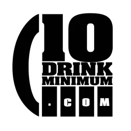 10 Drink Minimum Podcast artwork