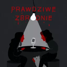 Prawdziwe Zbrodnie Podcast artwork