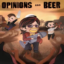 Opinions and Beer Podcast artwork