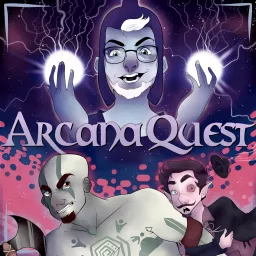 Arcana Quest Podcast artwork