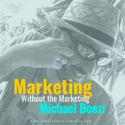 Marketing Without the Marketing Podcast artwork