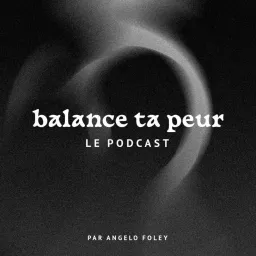 Balancetapeur - le Podcast artwork