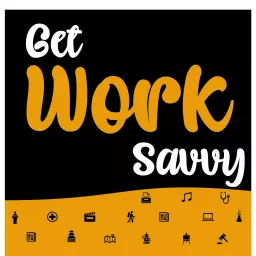 Get Work Savvy Podcast artwork