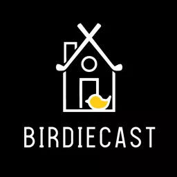 Birdiecast | Golf & Life on Tour Podcast artwork