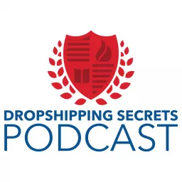 Drop-Shipping Secrets Podcast artwork