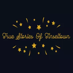 True Stories Of Tinseltown