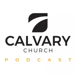 Calvary Church Podcast artwork