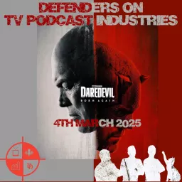 Defenders on TV Podcast Industries