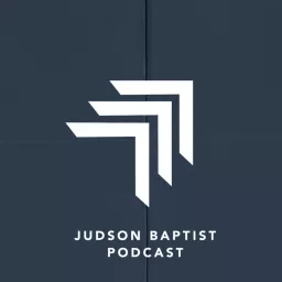 Judson Baptist Church Podcast artwork