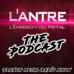 L'Antre l'Emission du Metal Podcast artwork