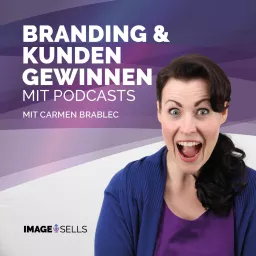 Branding und Kunden gewinnen mit Podcasts artwork