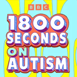 1800 Seconds on Autism Podcast artwork