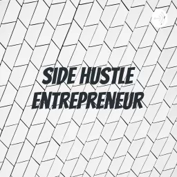 Side Hustle Entrepreneur