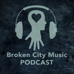 Broken City Music Podcast artwork