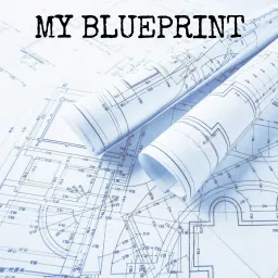 MY BLUEPRINT: Struggle Towards Emotional Sobriety Podcast artwork