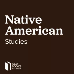 New Books in Native American Studies Podcast artwork