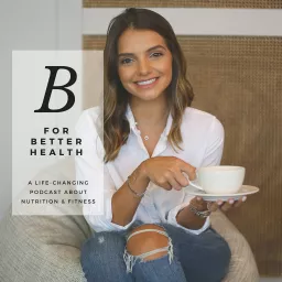B For Better Health Podcast artwork