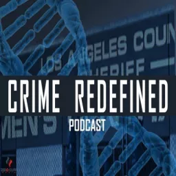 Crime Redefined Podcast artwork