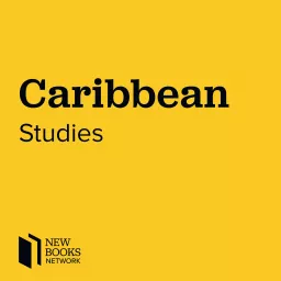 New Books in Caribbean Studies Podcast artwork