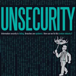 UNSECURITY: Information Security Podcast artwork
