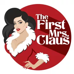 The First Mrs. Claus Podcast artwork