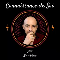 Connaissance de Soi ♾️ par Nico Pène Podcast artwork