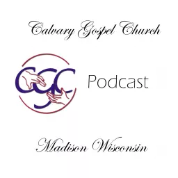 Calvary Gospel Church Sermon Archive