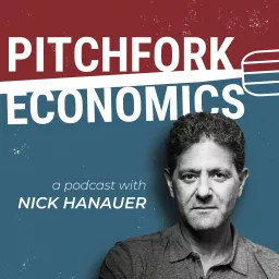 Pitchfork Economics with Nick Hanauer Podcast artwork