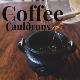 Coffee and Cauldrons