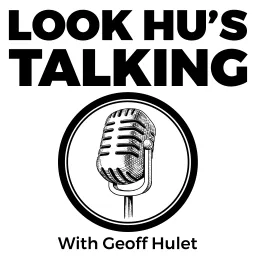 Look Hu's Talking Podcast artwork