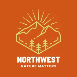 Northwest Nature Matters Podcast artwork