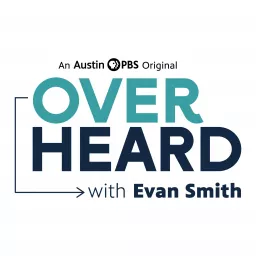 Overheard with Evan Smith