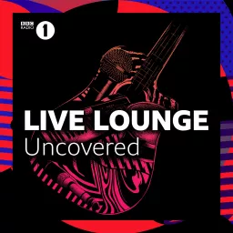 Live Lounge Uncovered