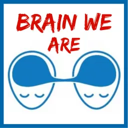 Brain We Are CZ Podcast artwork