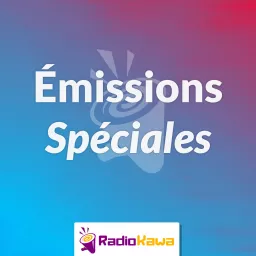 Émissions Spéciales (RadioKawa) Podcast artwork