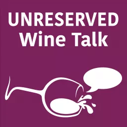 Unreserved Wine Talk Podcast artwork