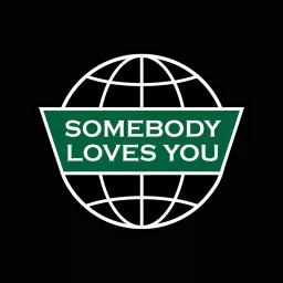 Somebody Loves You Raul Ries Podcast artwork