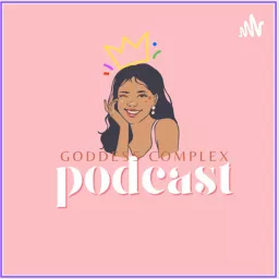 Goddess Complex Podcast artwork