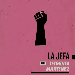 La Jefa Podcast artwork