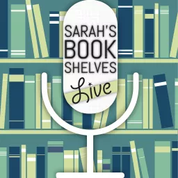 Sarah's Bookshelves Live Podcast artwork