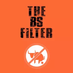 The BS Filter Podcast artwork