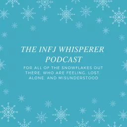 The INFJ Whisperer