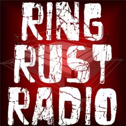 Ring Rust Radio Podcast artwork