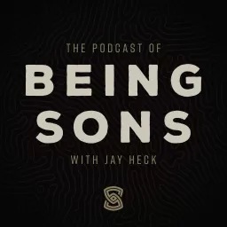 Being Sons Podcast artwork