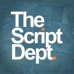 The Script Department | Screenwriting Discussion Podcast artwork