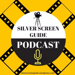 Silver Screen Guide | Movie Review Podcast