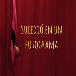 Sucedió en un fotograma