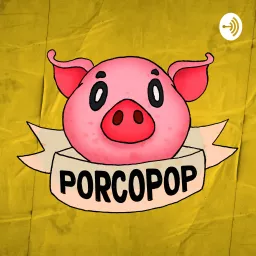 PORCOPOP Podcast artwork